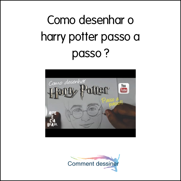 Como desenhar o harry potter passo a passo